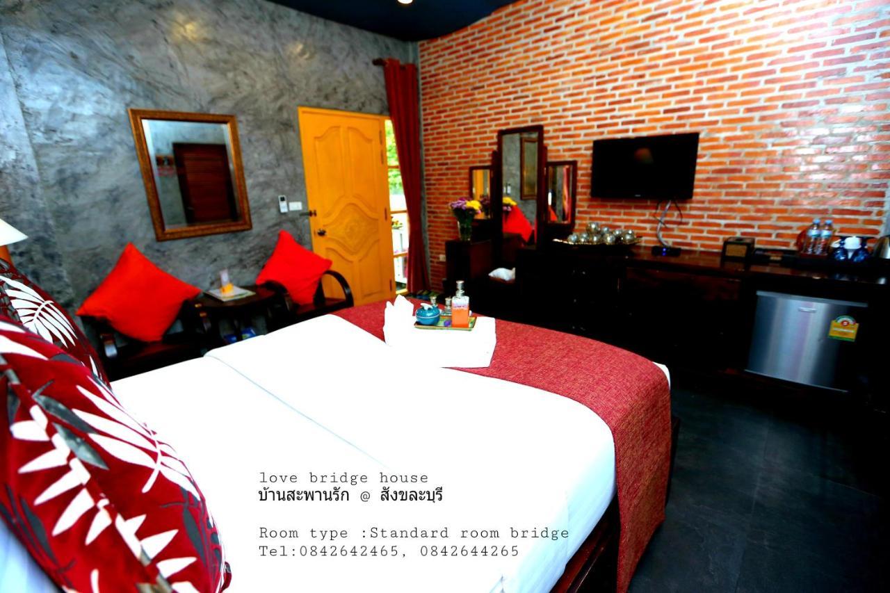 Love Bridge House บ้านสะพานรัก Сонгкла Бури Екстериор снимка